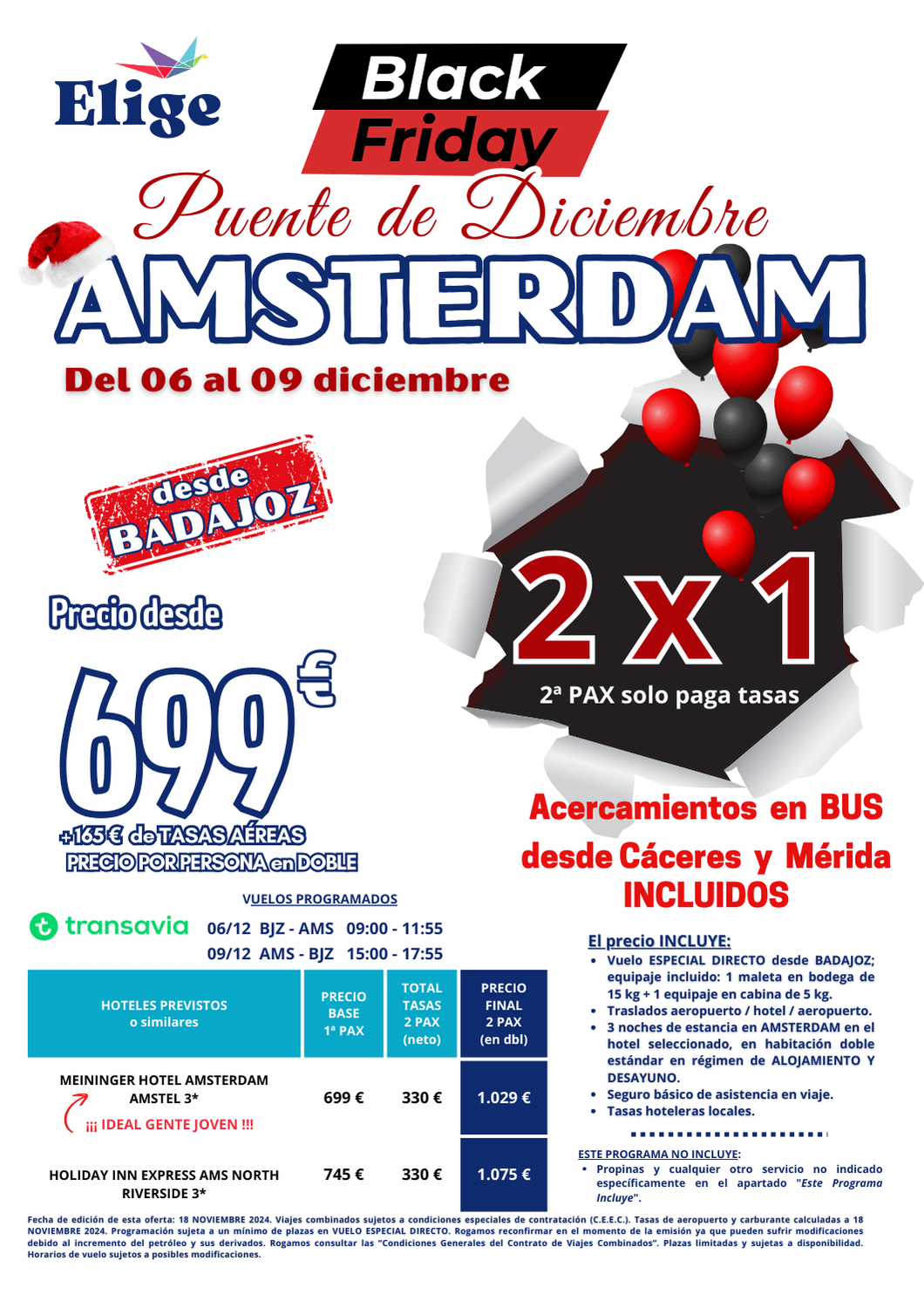 AMSTERDAM, salida especial con VUELO DIRECTO desde Badajoz, oferta Puente de Diciembre 2024. Incluye traslados, 3 noches de hotel con desayuno y seguro básico; paquete de excursiones opcional; para Agencias de Viajes con Elige Tu Viaje.